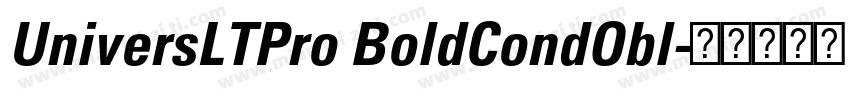 UniversLTPro BoldCondObl字体转换